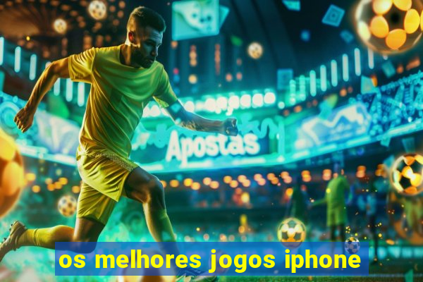 os melhores jogos iphone